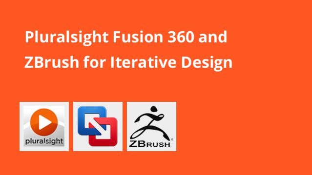 pluralsight fusion 360 and zbrush for iterative design